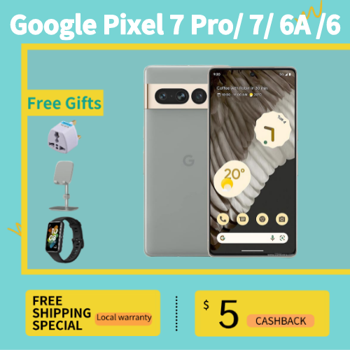 Ready- Google Pixel 7 pro/google pixel 7/ google pixel 6a/google pixel 6 locally warranty in sg Original 5G